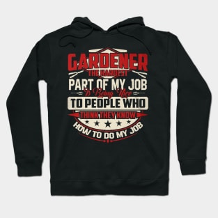 Gardener The Hardest Is Being Nice Hoodie